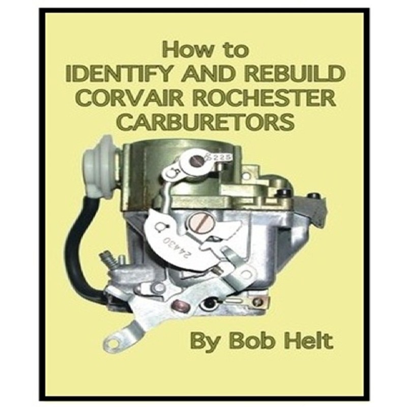 HOW TO REBUILD CORVAIR ROCHESTER CARBS BOOK