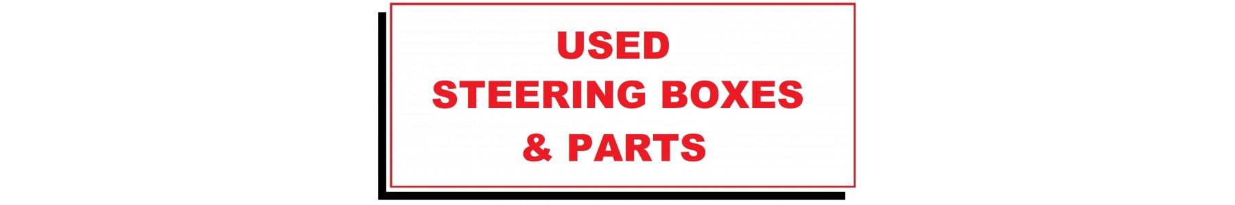 USED STEERING SYSTEM PARTS