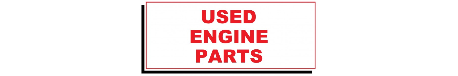 USED ENGINE PARTS