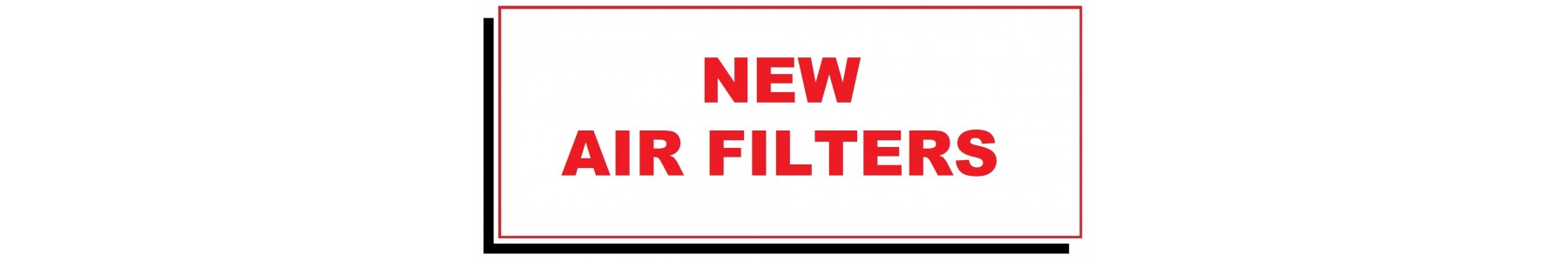 NEW AIR FILTERS